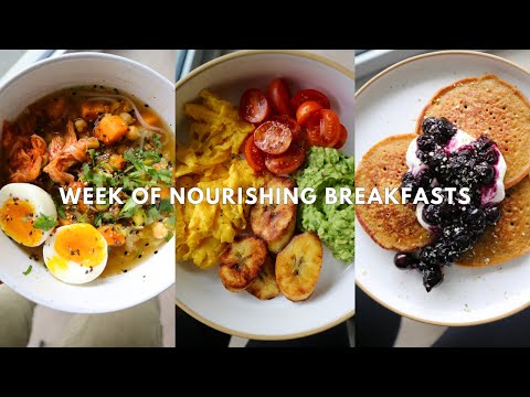 Week Of Nourishing Breakfasts