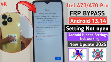 Itel A70 | A70 Pro Google/Frp Bypass 2025 | Setting Not Open | No Android Hidden Setting /Without Pc