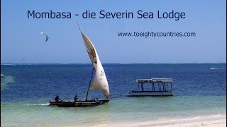 Mombasa – die Severin Sea Lodge [DE]