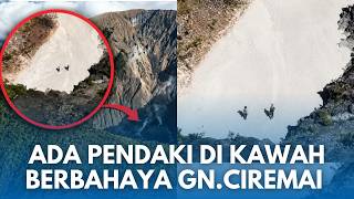 PENDAKI VIRAL! Nekat Turun ke Kawah Gunung Ciremai Jawa Barat, Badan Geologi beri Peringatan!!