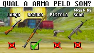 QUAL A ARMA PELO SOM - FREE FIRE | Guess The Weapon Sound in FREE FIRE | QUÉ EL ARMA POR EL SONIDO