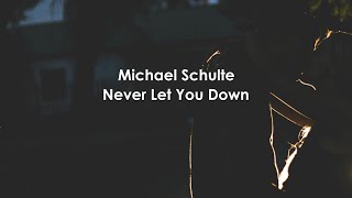 Michael Schulte - Never let you down (Lyrics Español/Inglés)