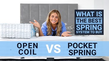 Open Coil Spring vs Pocket Spring Mattresses - What