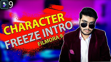 FILMORA 9 | HOW TO | MAKE CHARACTER FREEZE FRAME EFFECT | CHARACTER FREEZE INTRO TUTORIAL [HINDI]