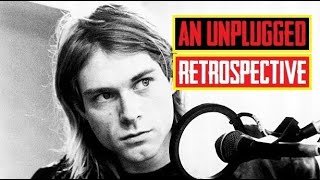 Nirvana Unplugged Retrospective Perspective Part 2