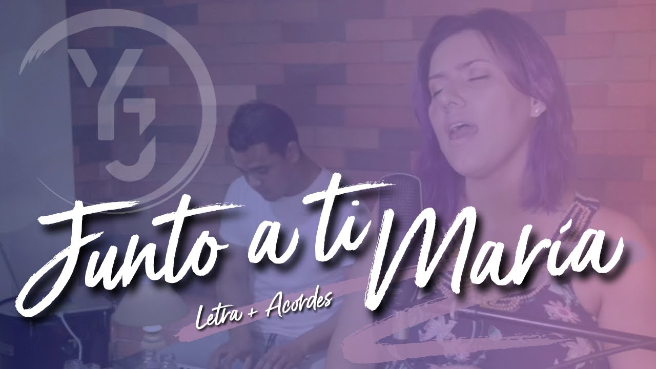 #CancionesMarianas | JUNTO A TI MARÍA | Letra y Acordes | YULI Y JOSH