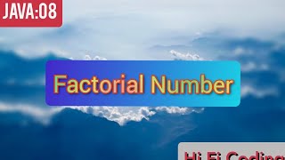 Java Programming:Program for Factorial Number