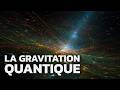 La théorie qui bouleverserait les fondements de notre Univers ! (La gravitation quantique à boucles)