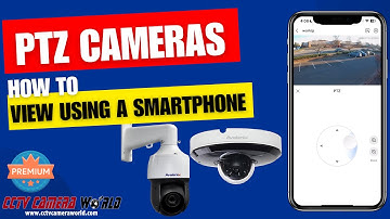 How to view PTZ cameras with your smartphone