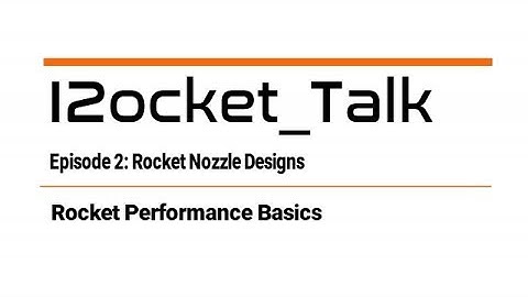 I2ocket_Talk, Ep.2: Rocket Engine Performance Basics