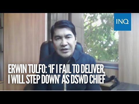 Erwin Tulfo: ‘If I fail to deliver, I will step down’ as DSWD chief