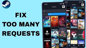 How To Fix And Solve Too Many Requests On Steam App | Easy Fix