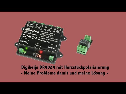 MoBa Teil 3 - Digikeijs DR4024 und Herzstückpolarisierung (DR4102)