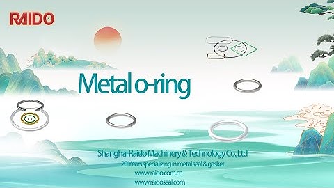 How to Select Metal O-Ring and Design Groove : Metal O-Ring Design Guide