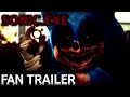 Sonicexe cursed horror movie fan trailer