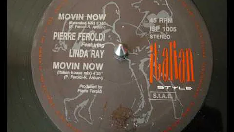 Pierre Feroldi feat Linda Ray - Movin Now