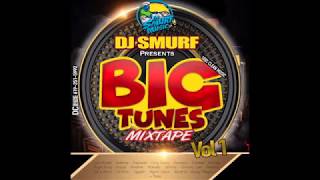 Dj Smurf Big Tune Mix Tape Vol1