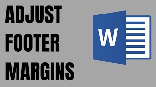 How to Adjust Footer Margin in Word