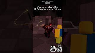 Best Forsaken Kill Animation in Your Opinion? #forsaken #shorts #roblox #memes