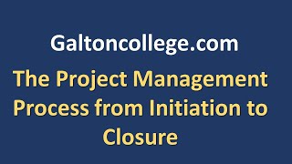The Project Management Process: From Initiation to Closure