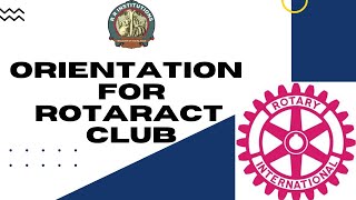 Orientation for Rotaract Club (2021-22), RRIMS