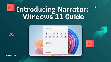 Introducing Narrator: A Comprehensive Guide to Using the Screen-Reading App in Windows 11