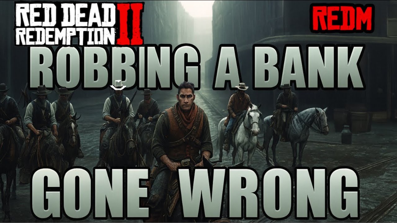 ОГРАБЛЕНИЕ БАНКА С ПОДДЕРЖКАМИ (НАС ВСЕХ ЗАБАНИЛИ) RDR2 RP