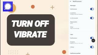How To Turn Off Vibrate On Signal Private Messanger App