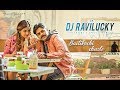 Baitikochi chuste  valentine love mix  dj ravi lucky   music