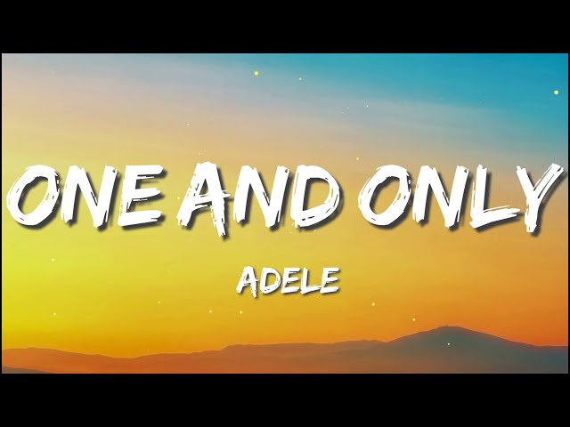 One and Only - Adele (Lirik) class=