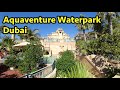 Aquaventure Waterpark Dubai - Atlantis The Palm