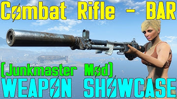 Fallout 4: Weapon Showcases: BAR Combat Rifle (Junkmaster Mod)