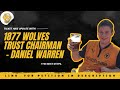 The next steps with 1877 wolves trust chairman  daniel warren