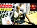 Raw talent  episode 7  flute for food  life ka funda