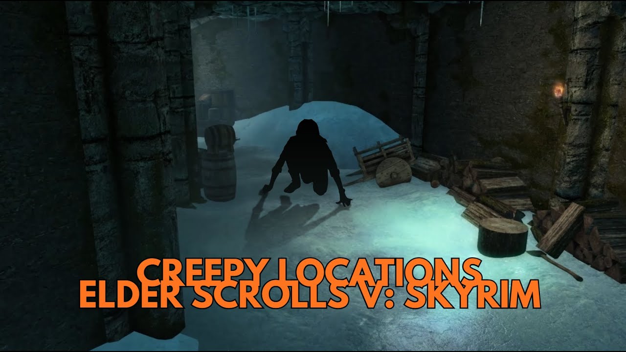 CREEPY Locations in The Elder Scrolls V: Skyrim