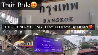 Train to AYUTTHAYA from BANGKOK  The Scenery Thailand TRAVEL ❤️??