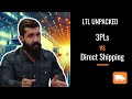3PLs vs Direct Shipping for LTL Shippers