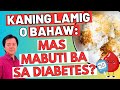 Kaning Lamig o Bahaw: Mas Mabuti ba sa Diabetes? - By Doc Willie Ong