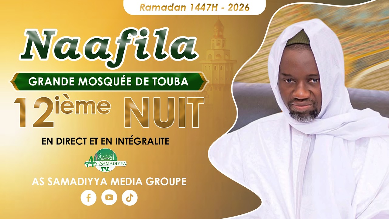 🔴 EN DIRECT TOUBA | Nafilah Ramadan 1447 – 12ieme Nuit 🌙 | Grande Mosquée de Touba