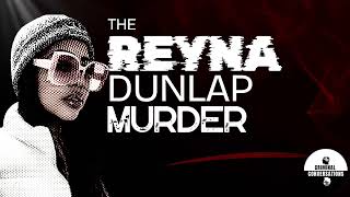 Uncovering the Truth: The Tragic Case of Karen Reyna Dunlap and the Overdose Myth
