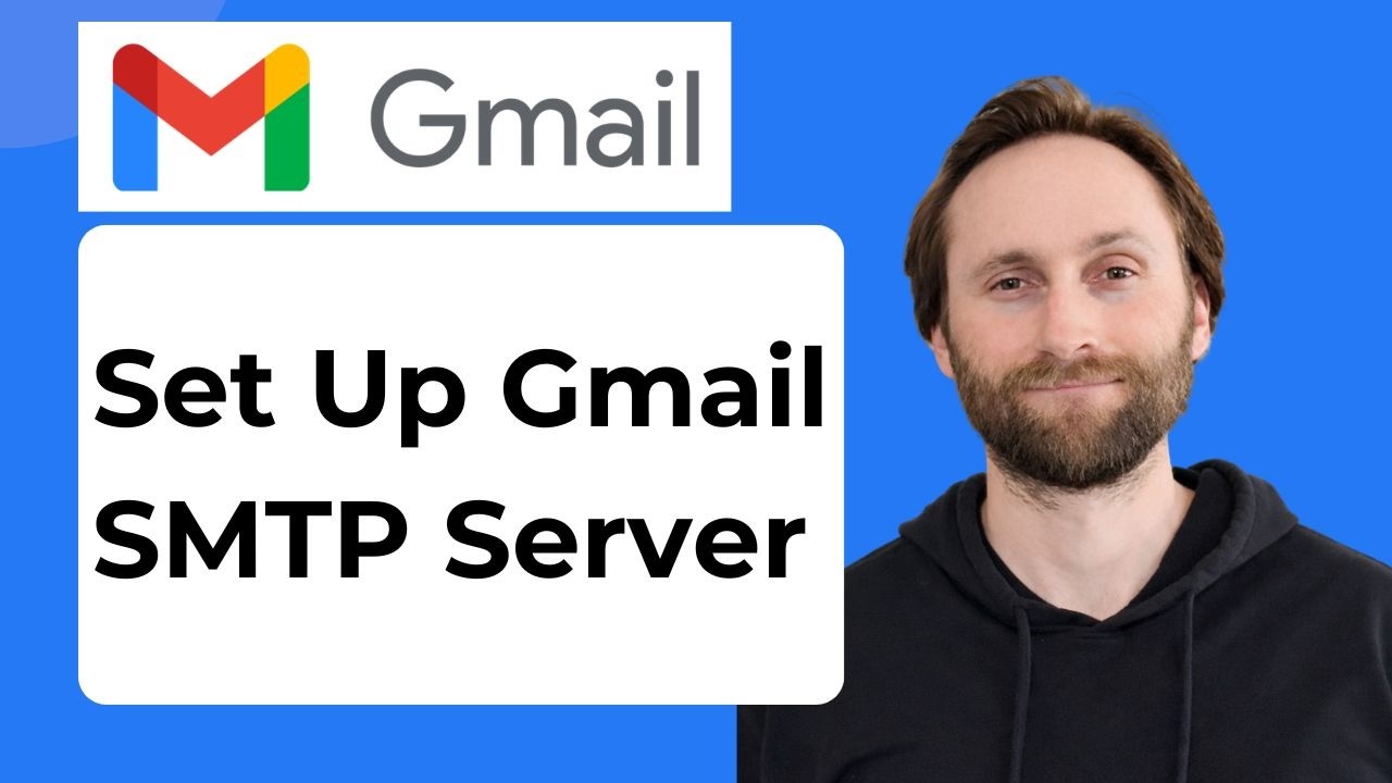 How to Set Up Gmail SMTP Server [2026 Guide] - YouTube