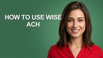 How to Use Wise Ach - AshleyHowTo