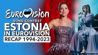 🇪🇪 Estonia in Eurovision Song Contest (1994 - 2023 | RECAP Eesti Eurovisioonil)