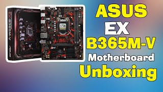 Asus Ex B365M-V Gaming Motherboard Unboxing Intel 9Th Gen Motherboard 2020 Salauddin Technology