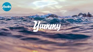 Justin Bieber - Yummy (Lyrics)