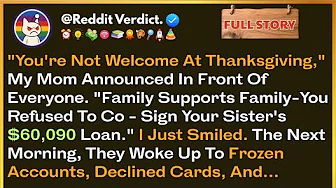 You’re Not Welcome At Thanksgiving, My Mom Announced In Front Of Everyone. Family Supports Family