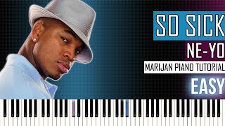 How To Play: Ne-Yo - So Sick | Piano Tutorial EASY + Sheets - r&b song piano intro