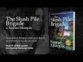 The Slush Pile Brigade - Book Trailer