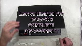 Lenovo IdeaPad Pro 5 14ACN6 How To Complete Take Apart Full Disassembly Nothing Left