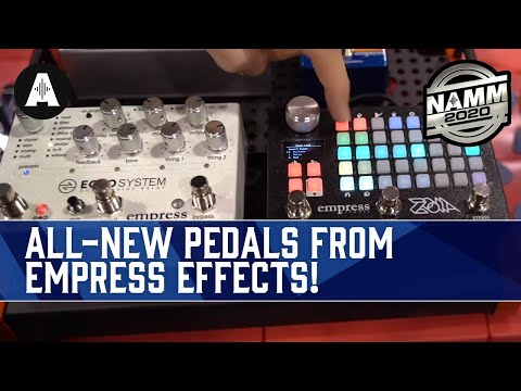 All-New Pedals From Empress Effects! - NAMM 2020